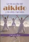 Via Oculta del Aikido y las Artes Marciales