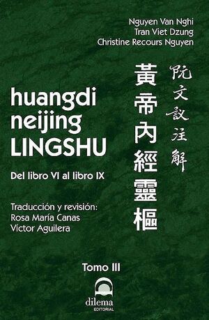 HUANGDI NEIJING LINGSHU TOMO III