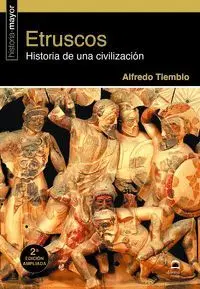 Etruscos. Historia de una Civilización