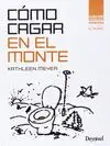 Como Cagar en el Monte
