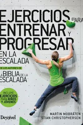 Ejercicios para Entrenar y Progresar en la Escalada