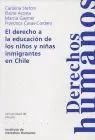 Derecho a la Educacion de los Niños y Niñas Inmigrantes en Chile, el