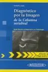 Diagnostico por la Imagen de la Columna Vertebral