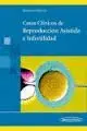 Casos Clinicos de Reproduccion Asistida e Infertilidad
