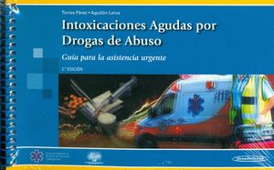 INTOXICACIONES AGUDAS POR DROGAS DE ABUSO