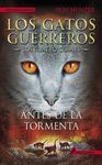 ANTES DE LA TORMENTA - LOS GATOS GUERREROS - LOS CUATRO CLANES 4