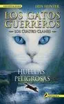 Huellas Peligrosas - los Gatos Guerreros. Los Cuatro Clanes 5