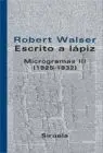 Escrito a Lapiz. Microgramas Iii (1925-1932)