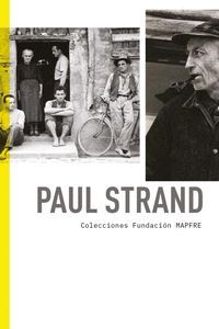 PAUL STRAND. COLECCIONES FUNDACION MAPFRE