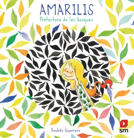 Amarilis. Protectora de los Bosques