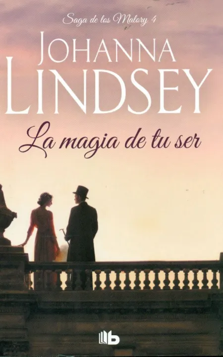 La Magia de tu Ser. Saga de los Malory 4