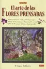 Arte de las Flores Prensadas, el Tecnicas Basicas Secado y Pre