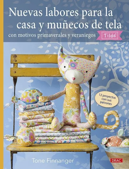Nuevas Labores para la Casa y Muñecos de Tela con Motivos Primaverales y Veraniegos Tilda