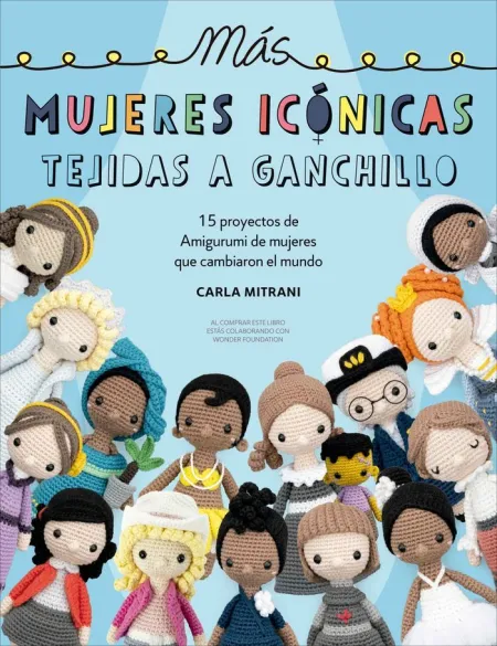 Más Mujeres Icónicas Tejidas a Ganchillo