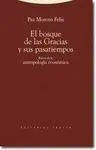 Bosque de las Gracias y Sus Pasatiempos, el