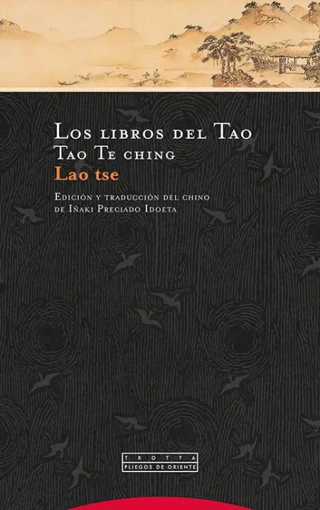 Los Libros del Tao. Tao te Ching