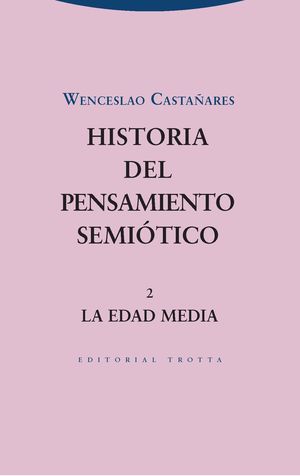 HISTORIA DEL PENSAMIENTO SEMIÓTICO 2 LA EDAD MEDIA