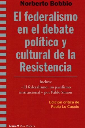 FEDERALISMO EN EL DEBATE POLÍTICO Y CULTURAL DE LA RESISTENCIA