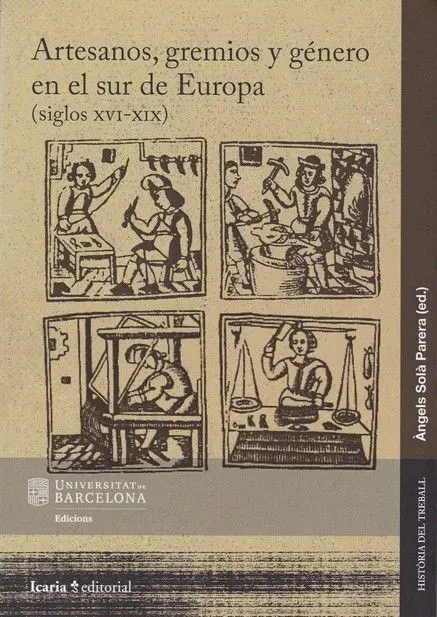 Artesanos, Gremios y GÉnero en el Sur de Europa