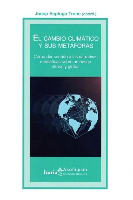 El Cambio Climático y Sus Metáforas