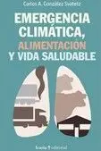 Emergencia Climatica, Alimentacion y Vida Saludable