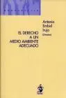 Derecho a un Medio Ambiente Adecuado, el