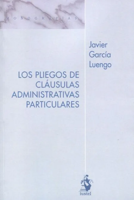Los Pliegos de Cláusulas Administrativas Particulares