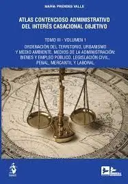 Atlas Contencioso Administrativot. iii (2 Vol. ) del Interes Casacional Obj
