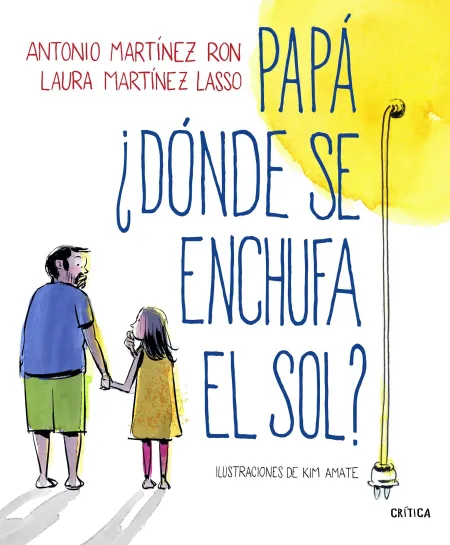 Papá, Dónde se Enchufa el Sol?