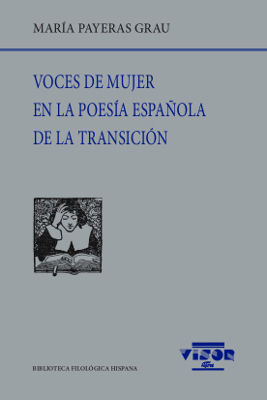 VOCES DE MUJER EN LA POESÍA ESPAÑOLA DE LA TRANSICIÓN