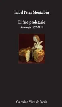 El Frío Proletario. Antología 1992-2018
