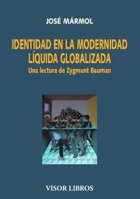 Identidad en la Modernidad Liquida Globalizada