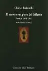 Amor Es un Perro del Infierno, el. Poemas 1974-1977
