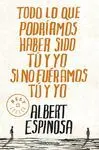 Todo lo que Podriamos Haber Sido tu y yo si no Fueramos tu y yo