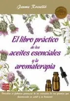 Libro Practico de los Aceites Esenciales y la Aromaterapia
