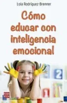 Como Educar con Inteligencia Emocional