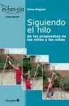 Siguiendo el Hilo. De las Propuestas de los Niños y las Niñas