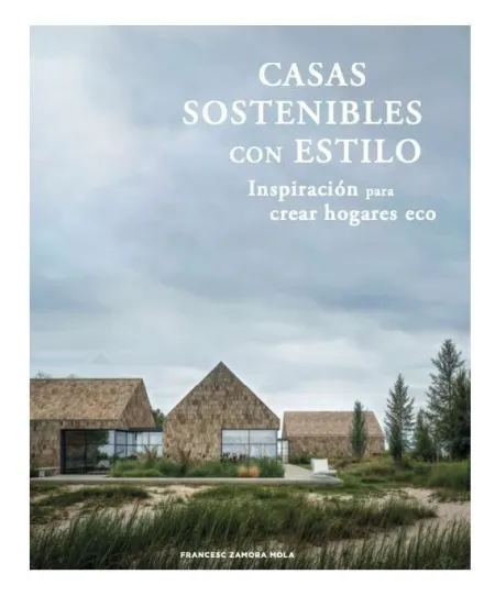 Casas Sostenibles con Estilo