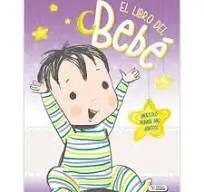 El Libro del Bebe. Nuestro Primer Año Juntos!