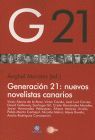 GENERACION 21: NUEVOS NOVELISTAS CANARIOS