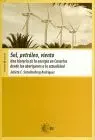 Sol, Petróleo, Viento