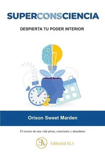 Superconsciencia, Despierta tu Poder Interior