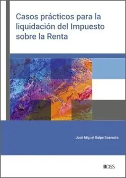 Casos Prácticos para la Liquidacion del Impuesto Sobre la Renta