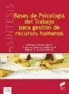 Bases de Psicologia del Trabajo para Gestion de Recursos Humanos