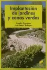Implantación de Jardines y Zonas Verdes