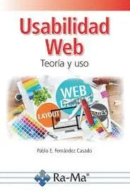 Usabilidad Web. Teoría y Uso