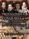 PROTAGONISTAS DESCONOCIDOS DE LA CONQUISTA DE AMÉRICA