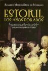 ESTORIL, LOS AÑOS DORADOS