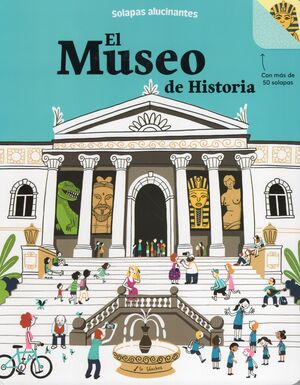 EL MUSEO DE HISTORIA. SOLAPAS ALUCINANTES