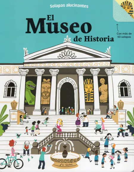 El Museo de Historia. Solapas Alucinantes